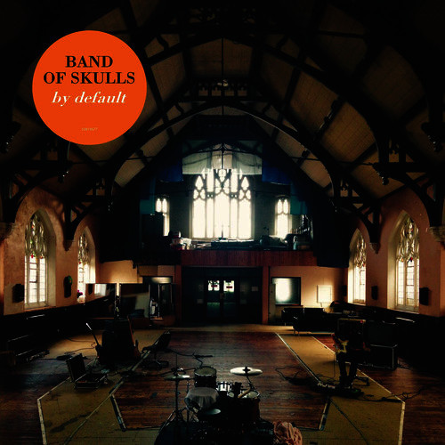 In Love By Default by Band of Skulls