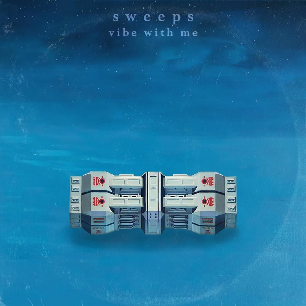 Vibe With Me by Sweeps