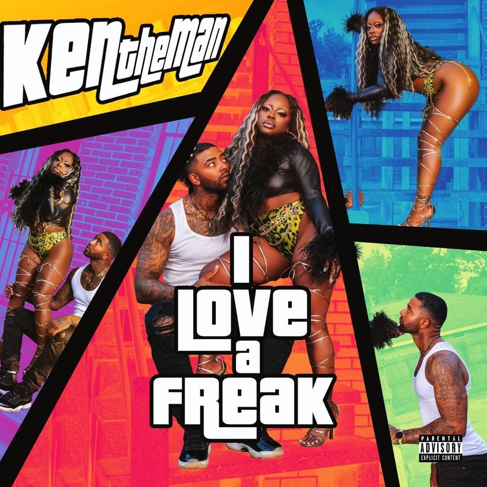 Album cover art for "I Love A Freak" by KenTheMan
