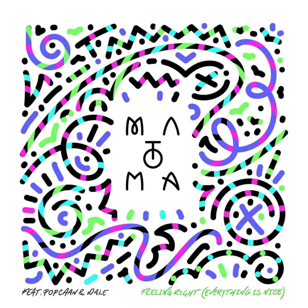 Album cover art for "Feeling Right (Everything Is Nice)" by Matoma & Wale & Popcaan