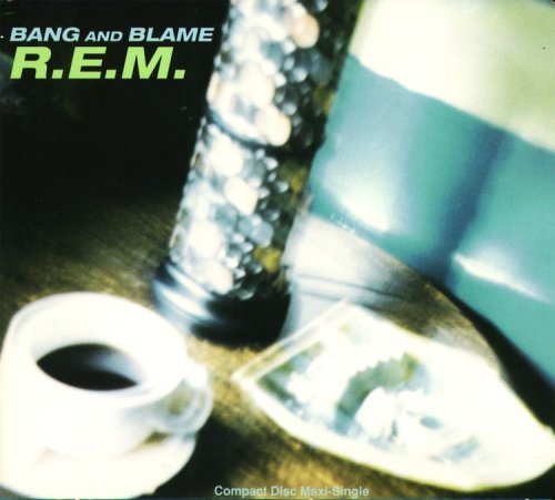 Album cover art for "Bang and Blame" by R.E.M.
