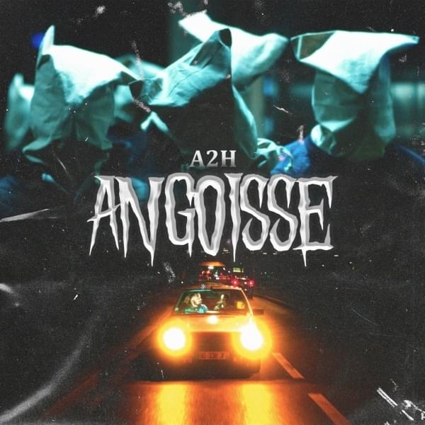 Album cover art for "Angoisse" by A2H
