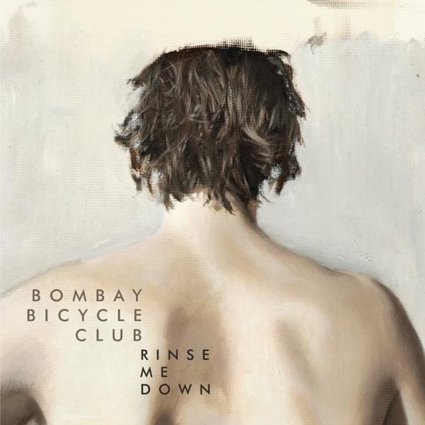 Album cover art for "Rinse Me Down" by Bombay Bicycle Club
