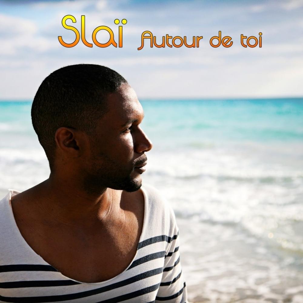 Autour de toi by Slai