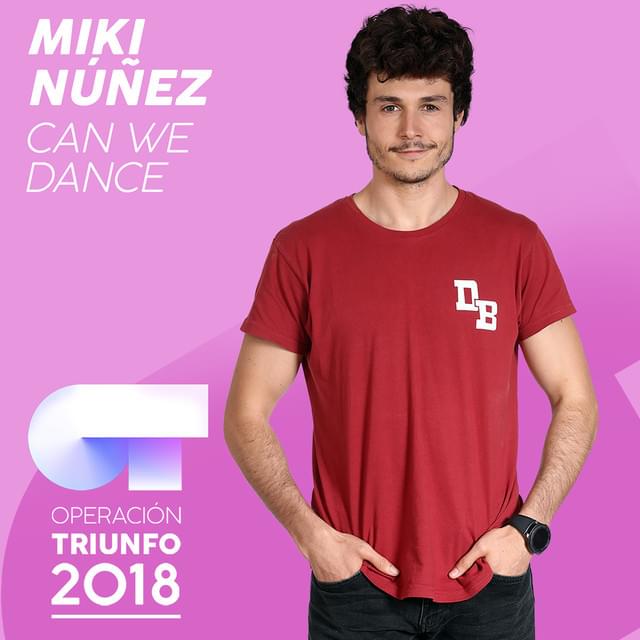 Album cover art for "Can We Dance" by Operación Triunfo 2018 & Miki Núñez