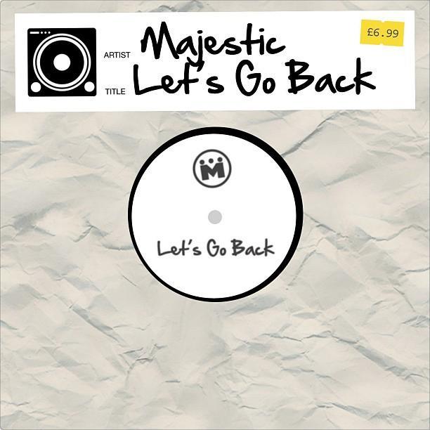 Let’s Go Back by Majestic