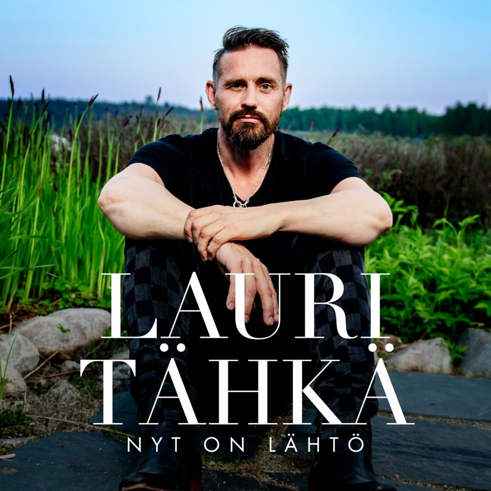 Album cover art for "Nyt on lähtö (Vain elämää kausi 10)" by Lauri Tähkä