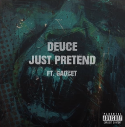 Album cover art for "Just Pretend" by Deuce & Arina Chloe & Gadjet