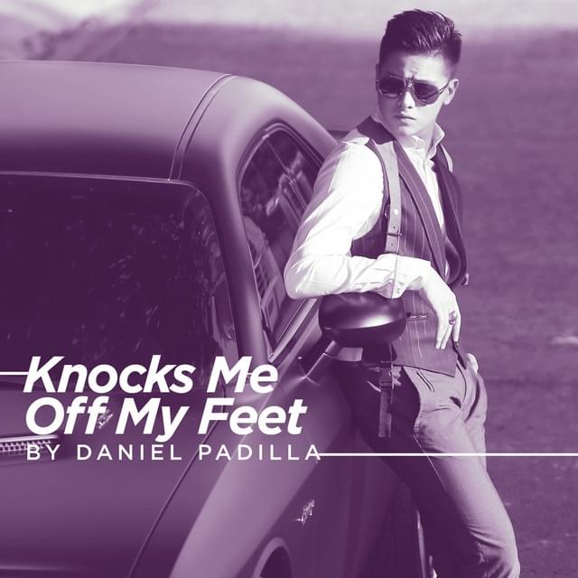 Album cover art for "Knocks Me Off My Feet" by Daniel Padilla