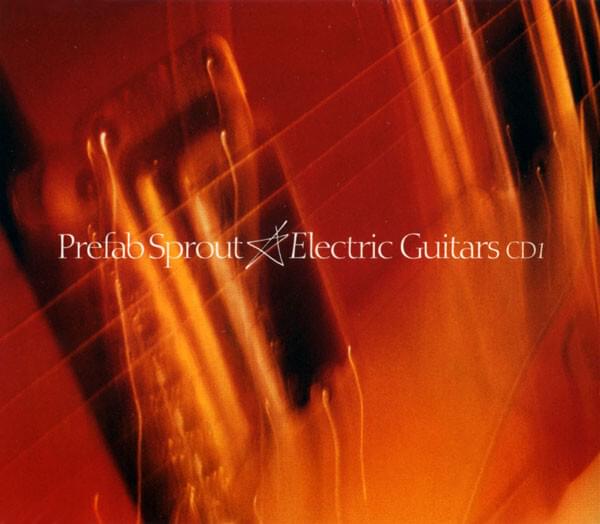Album cover art for "Electric Guitars" by Prefab Sprout