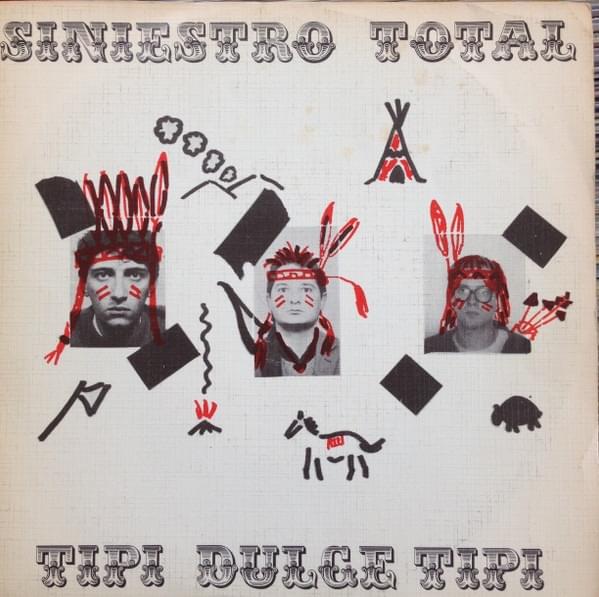 Album cover art for "Tipi, dulce tipi" by Siniestro Total