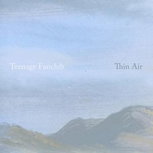 Album cover art for "Thin Air" by Teenage Fanclub