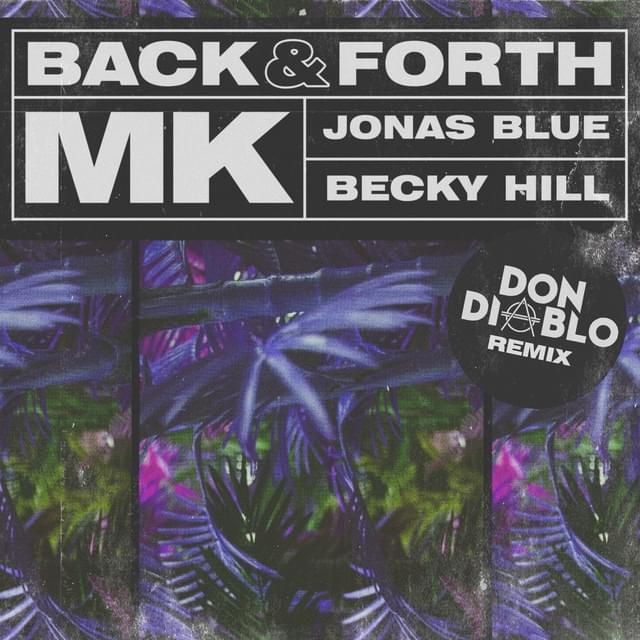 Album cover art for "Back & Forth (Don Diablo Remix)" by MK