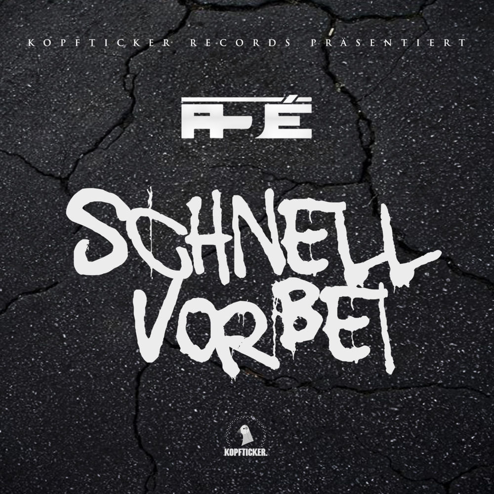 Schnell vorbei by AJÉ