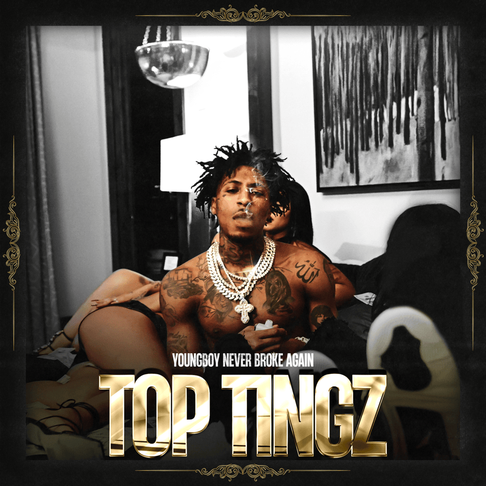 Album cover art for "Top Tingz" by YoungBoy Never Broke Again