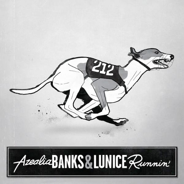 Album cover art for "Runnin’" by Azealia Banks & Lunice