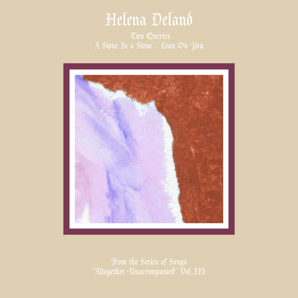 Two Queries by Helena Deland