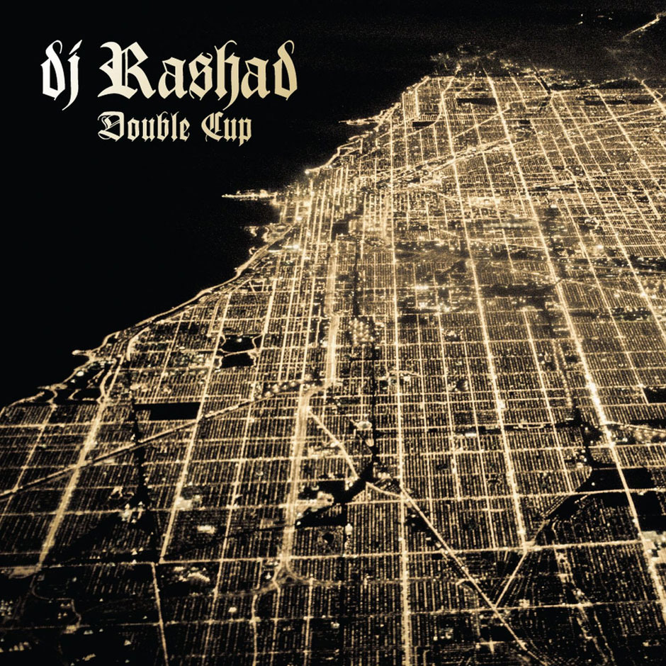I Don’t Give a Fuck by DJ Rashad
