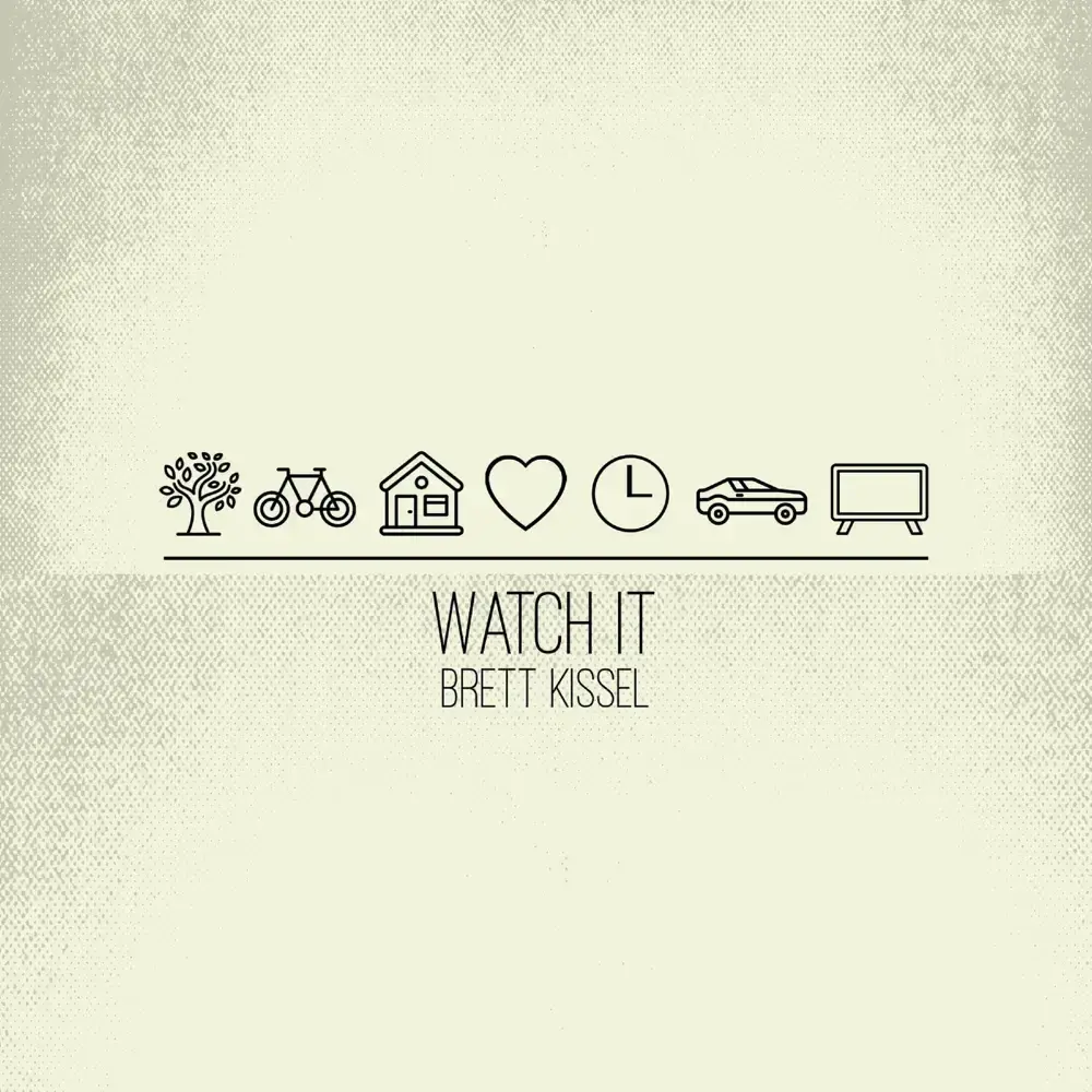 Album cover art for "Watch It" by Brett Kissel