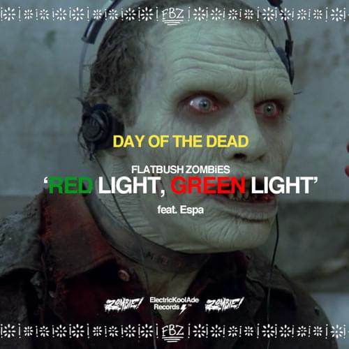 Album cover art for "Red Light, Green Light" by Flatbush Zombies & Espa