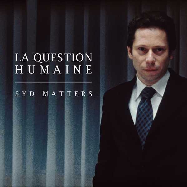 Later, Dogs Howl by Syd Matters