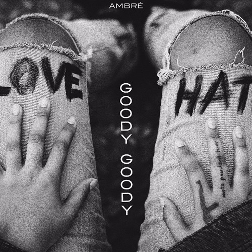 Album cover art for "Goody Goody" by Ambré