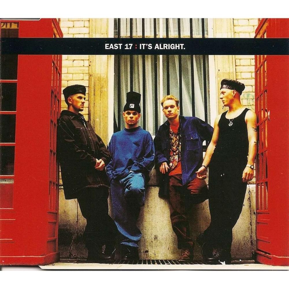 It’s Alright by East 17