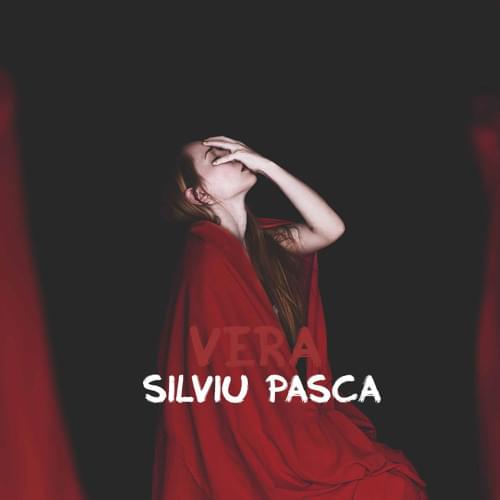 Vera by Silviu Pașca