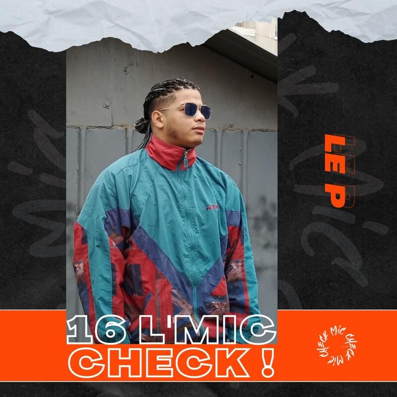 Album cover art for "Le P - 16 L’Mic Check" by Le P