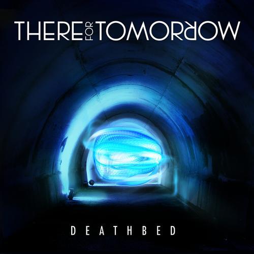 Album cover art for "Deathbed" by There For Tomorrow