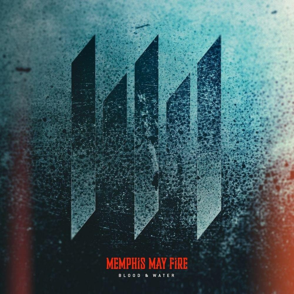 Blood & Water by Memphis May Fire
