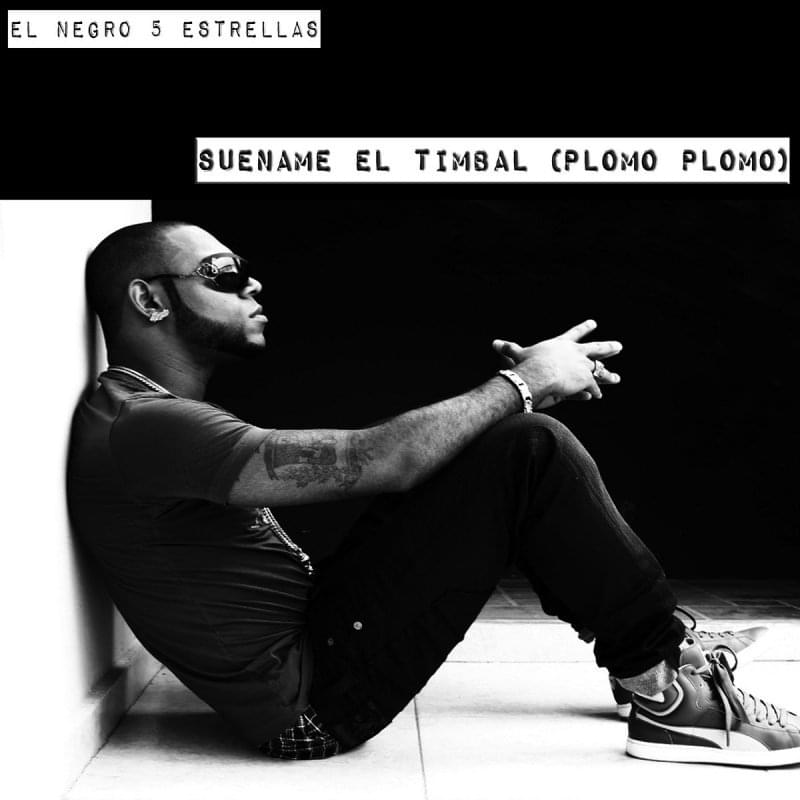 Album cover art for "Plomo Plomo (Suename El Timbal)" by El Negro 5 Estrellas