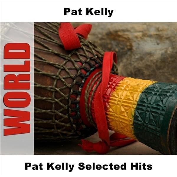 Cover image for Pat Kelly Selected Hits