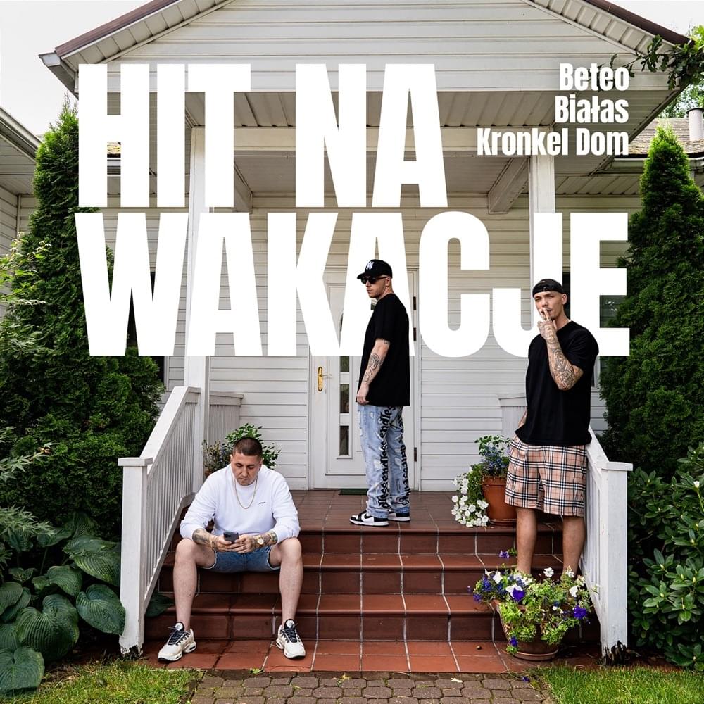 Album cover art for "Hit na wakacje" by Beteo & Białas & Kronkel Dom