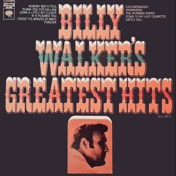 Album cover art for "Down To My Last Cigarette" by Billy Walker