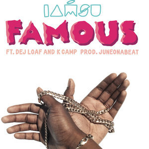 Famous by Iamsu!