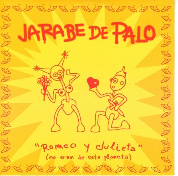 Album cover art for "Romeo y Julieta (No eran de este planeta)" by Jarabe de Palo