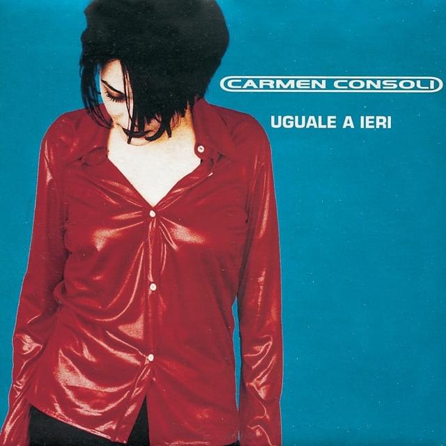 Album cover art for "Uguale A Ieri" by Carmen Consoli