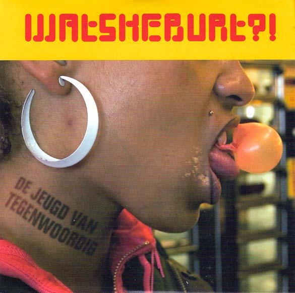 Watskeburt?! by De Jeugd van Tegenwoordig