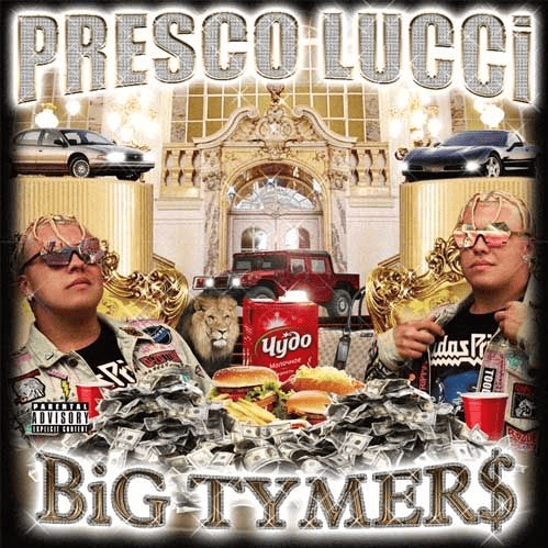 Album cover art for "BiG TYMER$" by PRESCO LUCCI