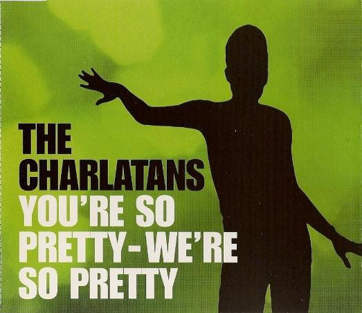 Album cover art for "You’re So Pretty, We’re So Pretty" by The Charlatans