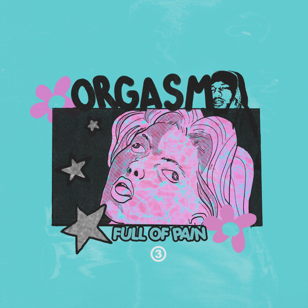 Album cover art for "Orgasm Full of Pain" by Guapdad 4000 & Deante’ Hitchcock