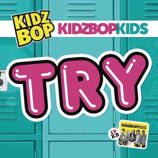 Album cover art for "Try" by KIDZ BOP Kids