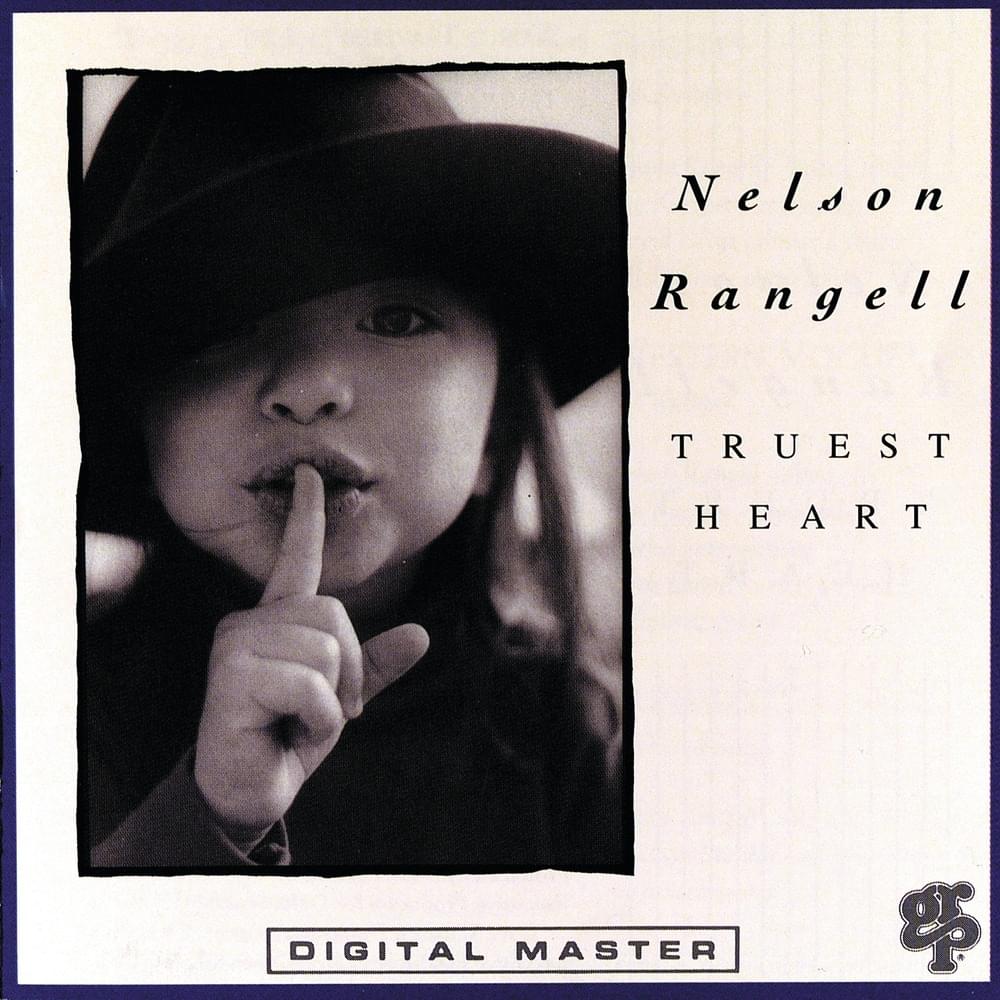 Truest Heart by Nelson Rangell