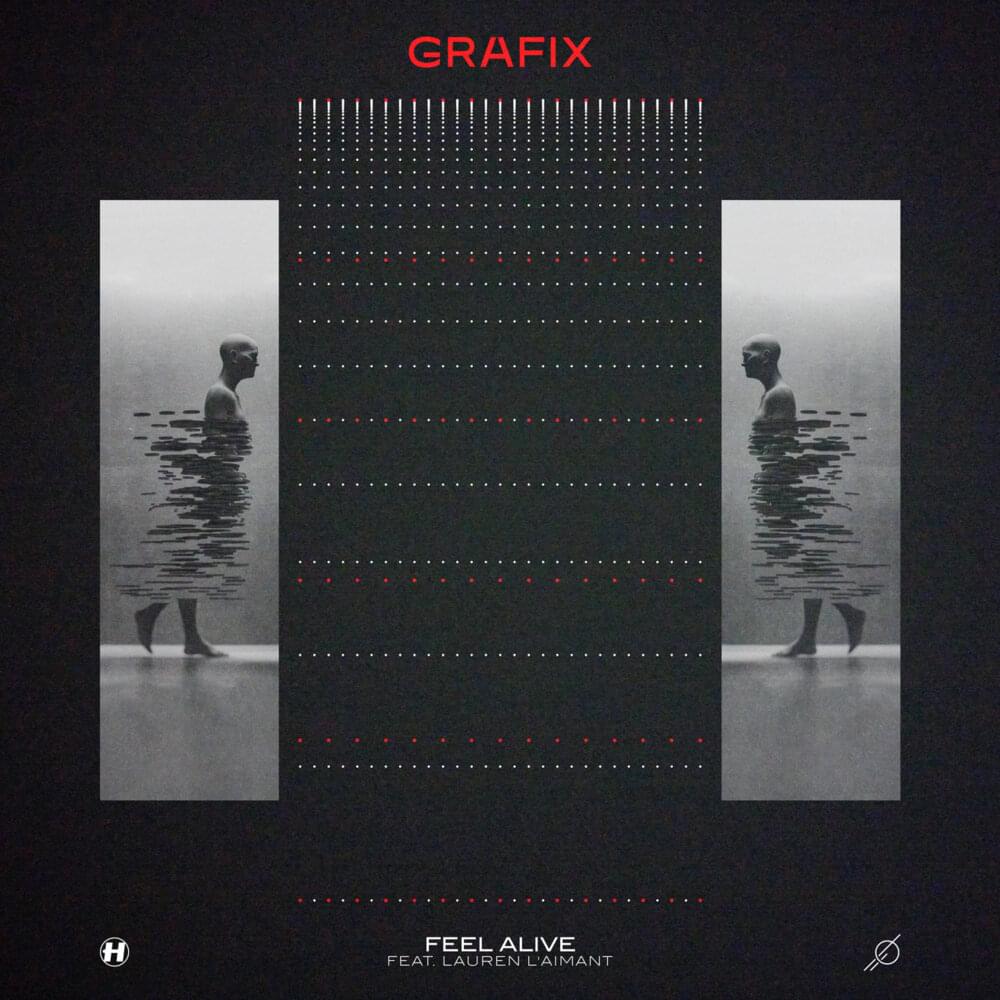 Album cover art for "Feel Alive" by Grafix & Lauren L’aimant