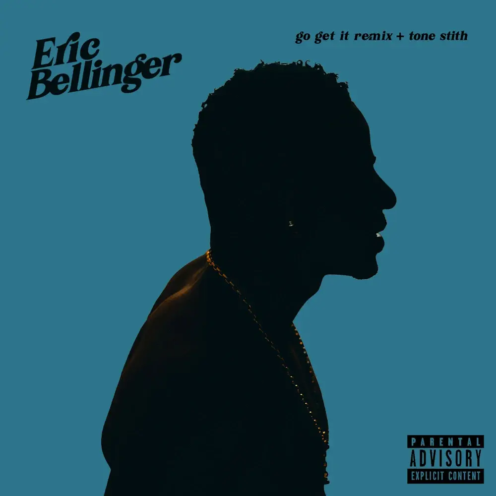Album cover art for "Go Get It (Remix)" by Eric Bellinger