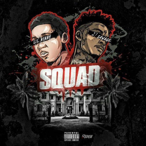 Album cover art for "Squad" by Lil Bibby & 21 Savage