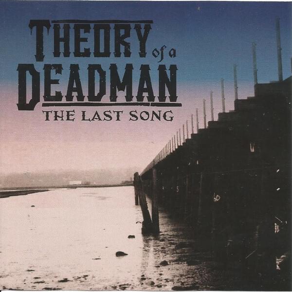 Album cover art for "The Last Song" by Theory of a Deadman