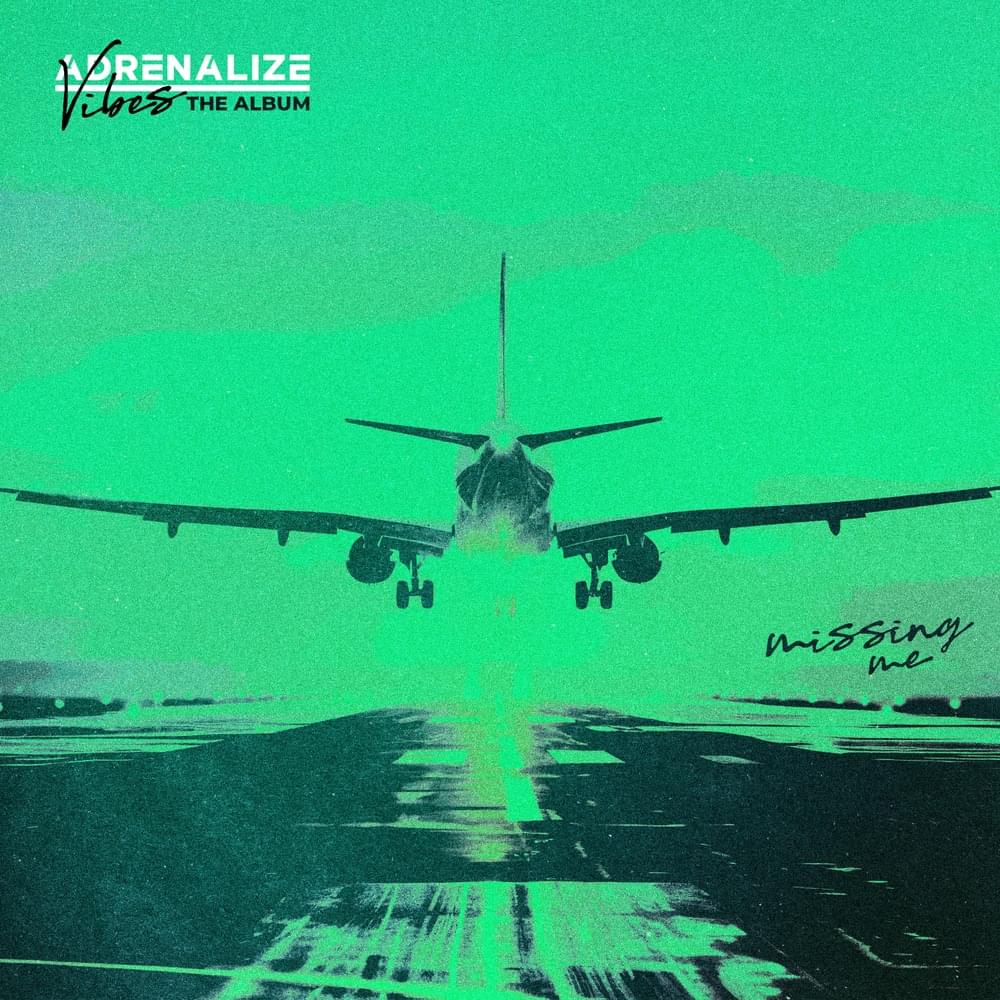 Missing Me by Adrenalize