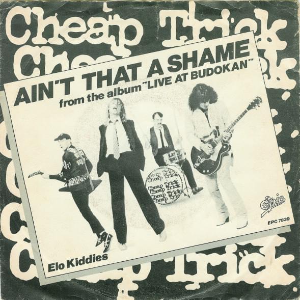 Album cover art for "Ain’t That a Shame" by Cheap Trick